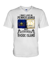 LIVE IN PENNSYLVANIA BEGAN IN RHODE ISLAND V-Neck T-Shirt tile