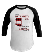 SOUTH DAKOTA GIRL LIVING IN ARIZONA WORLD Baseball Tee tile