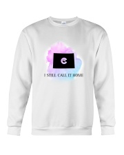 COLORADO I STILL CALL IT HOME Crewneck Sweatshirt thumbnail
