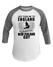 NEW ZEALAND GUY LIFE TOOK TO ENGLAND Baseball Tee thumbnail