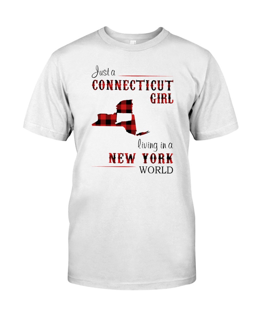 CONNECTICUT GIRL LIVING IN NEW YORK WORLD Classic T-Shirt