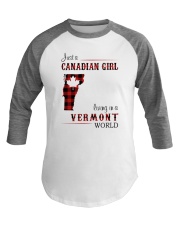 CANADIAN GIRL LIVING IN VERMONT WORLD Baseball Tee thumbnail