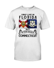 LIVE IN FLORIDA BEGAN IN CONNECTICUT Classic T-Shirt tile