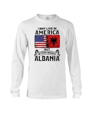 LIVE IN AMERICA BEGAN IN ALBANIA Long Sleeve Tee tile