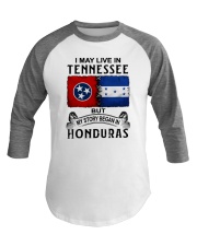 LIVE IN TENNESSEE BEGAN IN HONDURAS Baseball Tee tile