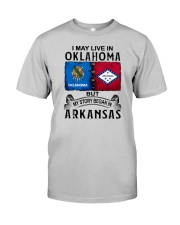LIVE IN OKLAHOMA BEGAN IN ARKANSAS Classic T-Shirt front