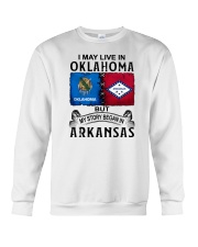 LIVE IN OKLAHOMA BEGAN IN ARKANSAS Crewneck Sweatshirt tile