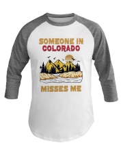 Someone In Colorado Misses Me Baseball Tee tile