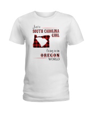 SOUTH CAROLINA GIRL LIVING IN OREGON WORLD Ladies T-Shirt thumbnail
