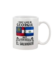 LIVE IN GEORGIA BEGAN IN EL SALVADOR Mug tile