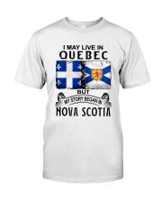LIVE IN QUEBEC BEGAN IN NOVA SCOTIA Classic T-Shirt tile