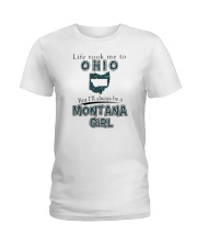 MONTANA GIRL LIFE TOOK TO OHIO Ladies T-Shirt tile