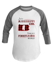 MISSISSIPPI GIRL LIVING IN PENNSYLVANIA WORLD Baseball Tee tile