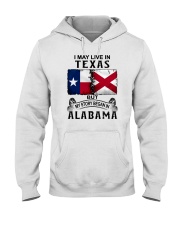 LIVE IN TEXAS BEGAN IN ALABAMA Hooded Sweatshirt tile