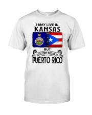 LIVE IN KANSAS BEGAN IN PUERTO RICO Classic T-Shirt tile