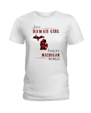 HAWAII GIRL LIVING IN MICHIGAN WORLD Ladies T-Shirt thumbnail