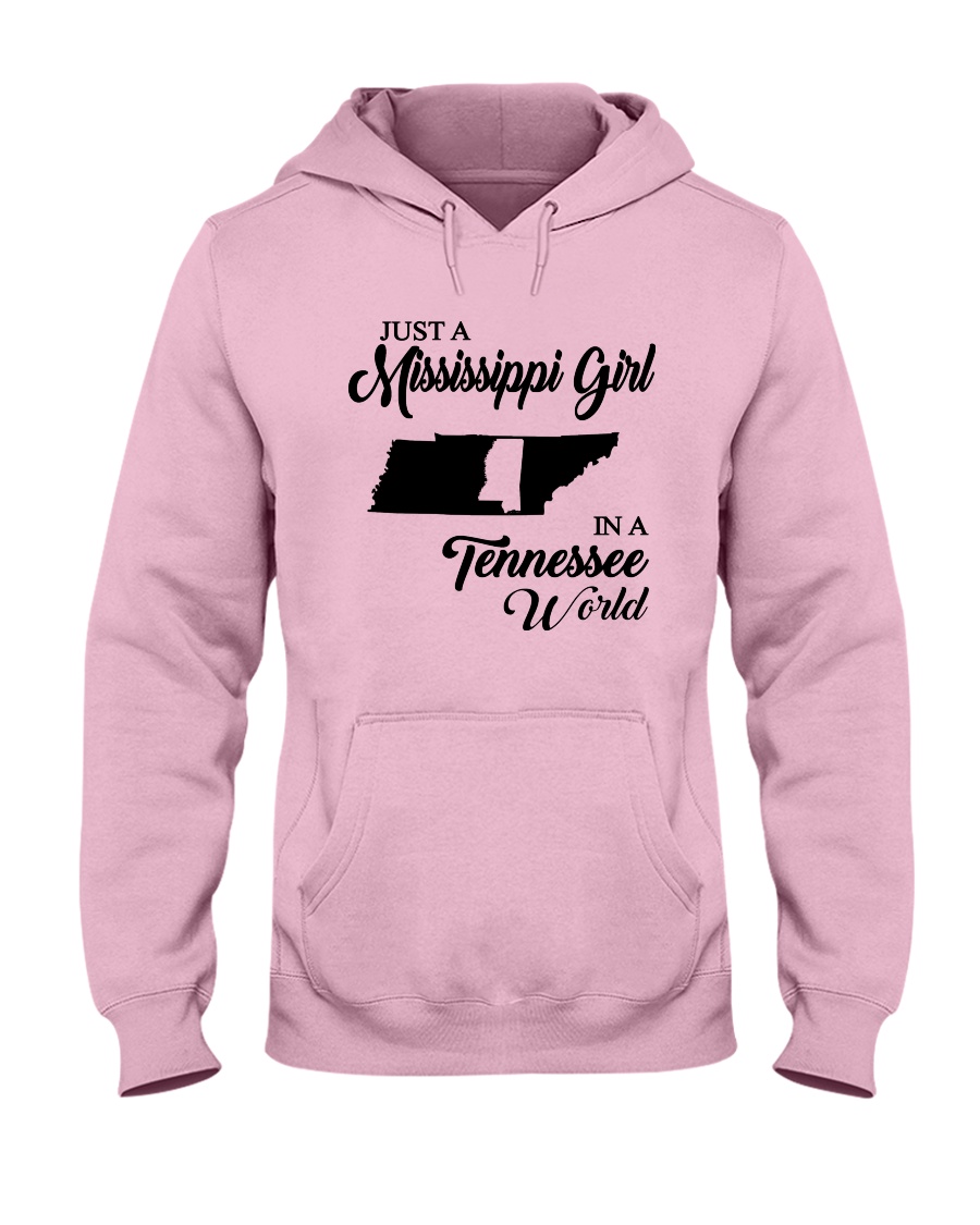 JUST A MISSISSIPPI GIRL IN A TENNESSEE WORLD Hooded Sweatshirt