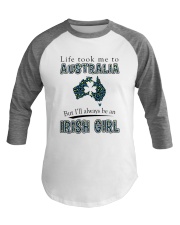 IRISH GIRL LIFE TOOK TO AUSTRALIA Baseball Tee tile