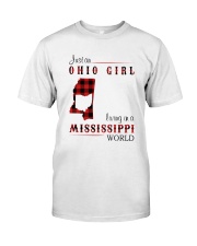 OHIO GIRL LIVING IN MISSISSIPPI WORLD Classic T-Shirt front