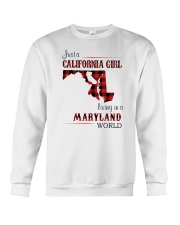 CALIFORNIA GIRL LIVING IN MARYLAND WORLD Crewneck Sweatshirt tile