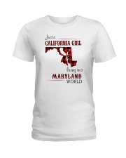 CALIFORNIA GIRL LIVING IN MARYLAND WORLD Ladies T-Shirt tile