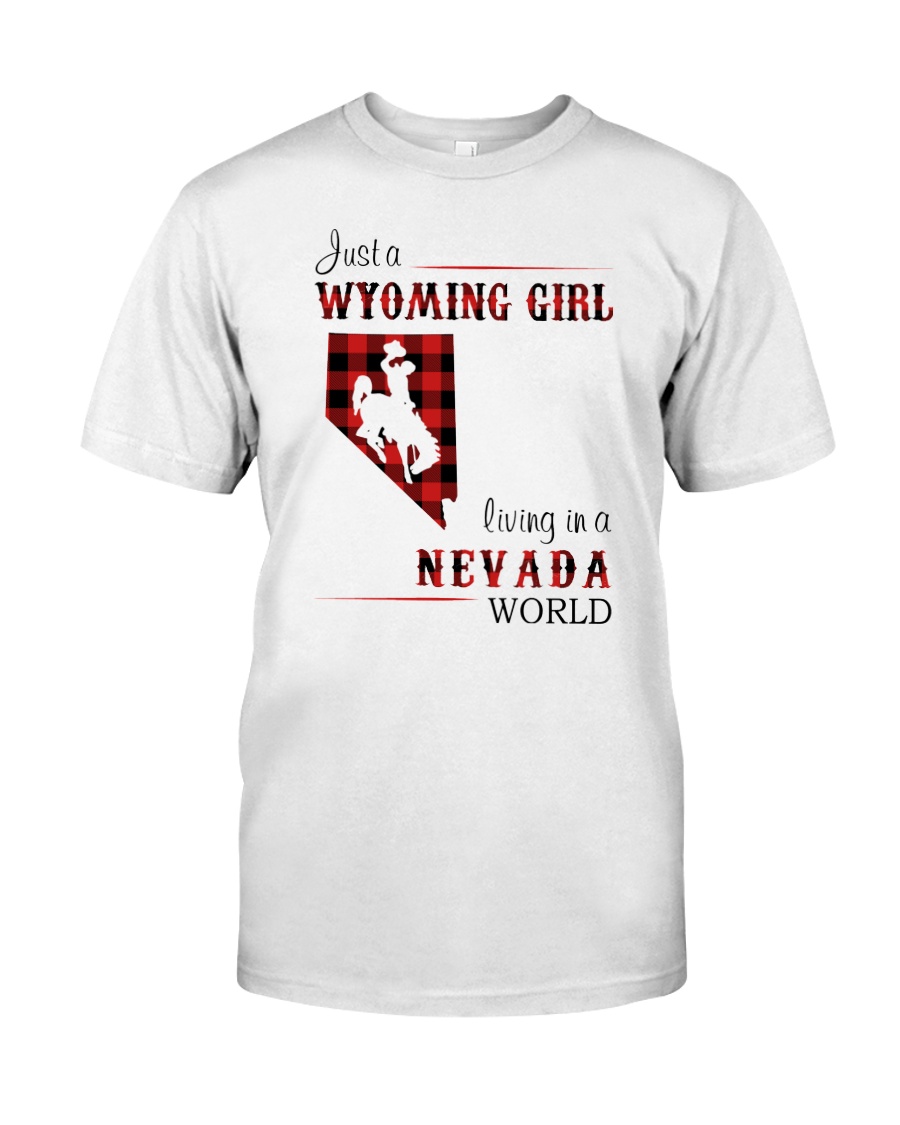 WYOMING GIRL LIVING IN NEVADA WORLD Classic T-Shirt