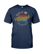 MADE IN PITTSBURGH A LONG TIME AGO VINTAGE Classic T-Shirt front