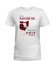 MARYLAND GIRL LIVING IN OHIO WORLD Ladies T-Shirt thumbnail