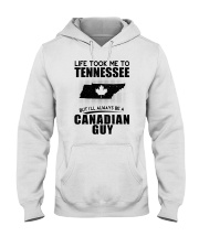 CANADIAN GUY LIFE TOOK TO TENNESSEE Hooded Sweatshirt tile