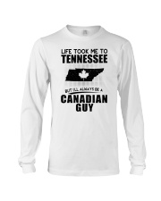 CANADIAN GUY LIFE TOOK TO TENNESSEE Long Sleeve Tee tile