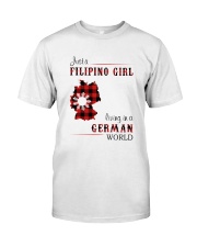 FILIPINO GIRL LIVING IN GERMAN WORLD Classic T-Shirt front
