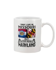 LIVE IN MISSOURI BEGAN IN MARYLAND Mug tile