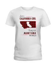 CALIFORNIA GIRL LIVING IN MONTANA WORLD Ladies T-Shirt thumbnail
