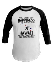 YOU CAN BUY A TICKET TO HAWAII Baseball Tee thumbnail