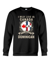 LIVE IN CANADA MY STORY IN DOMINICAN Crewneck Sweatshirt thumbnail
