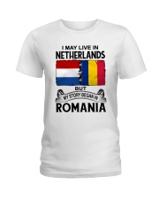 LIVE IN NETHERLANDS BEGAN IN ROMANIA ROOT WOMEN Ladies T-Shirt thumbnail