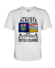 LIVE IN ALBERTA BEGAN IN BRITISH COLUMBIA V-Neck T-Shirt tile