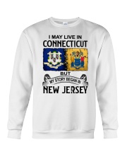 LIVE IN CONNECTICUT BEGAN IN NEW JERSEY Crewneck Sweatshirt tile