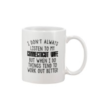 I DON'T ALWAYS LISTEN TO MY CONNECTICUT WIFE Mug thumbnail