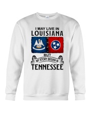 LIVE IN LOUISIANA BEGAN IN TENNESSEE Crewneck Sweatshirt tile