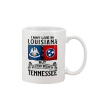 LIVE IN LOUISIANA BEGAN IN TENNESSEE Mug tile
