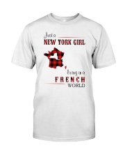 NEW YORK GIRL LIVING IN FRENCH WORLD Classic T-Shirt front