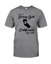 JUST A JERSEY GIRL IN A CALIFORNIA WORLD Classic T-Shirt thumbnail