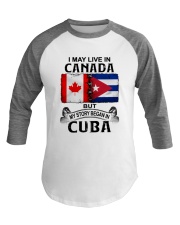 LIVE IN CANADA BEGAN IN CUBA Baseball Tee tile