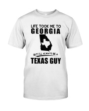 TEXAS GUY LIFE TOOK TO GEORGIA Classic T-Shirt tile