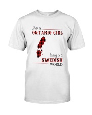 ONTARIO GIRL LIVING IN SWEDISH WORLD Classic T-Shirt front