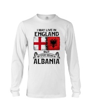 LIVE IN ENGLAND BEGAN IN ALBANIA Long Sleeve Tee tile