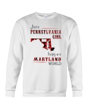 PENNSYLVANIA GIRL LIVING IN MARYLAND WORLD Crewneck Sweatshirt tile