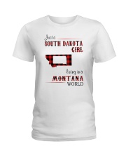 SOUTH DAKOTA GIRL LIVING IN MONTANA WORLD Ladies T-Shirt tile