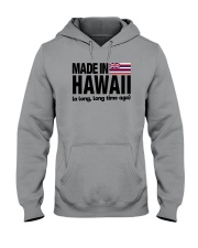 MADE IN HAWAII A LONG LONG TIME AGO Hooded Sweatshirt thumbnail